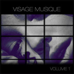 VA - Visage Musique Volume 1 (Limited Edition) (2011)