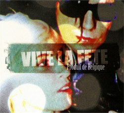 Vive La Fete - Produit De Belgique (2012)