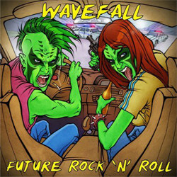 Wavefall - Future Rock 'n' Roll (2012)