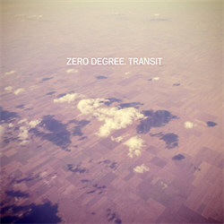 Zero Degree - Transit (2011)