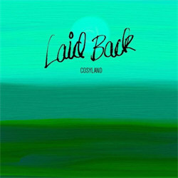Laid Back - Cosyland (EP) (2012)