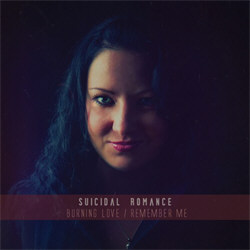Suicidal Romance - Burning Love / Remember Me (EP) (2012)