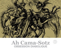 Ah Cama-Sotz - Obsession Diabolique (2013)