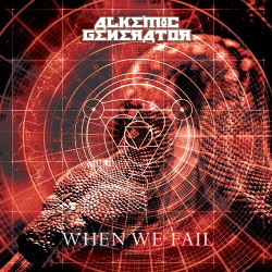 Alkemic Generator - When We Fail (EP) (2013)
