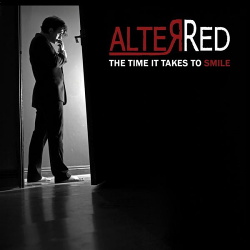 AlterRed - The Time It Takes to Smile (2013)