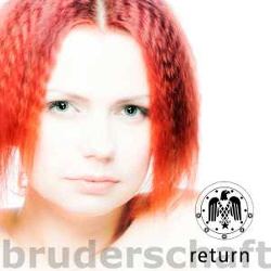 Bruderschaft - Return (2CD Limited Editon) (2013)
