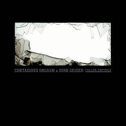 Contagious Orgasm - Fallen Empires (2013)