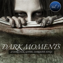 VA - Dark Moments, Vol. 7 - 25 Gothic, EBM, Darkwave, Industrial Songs (2013)