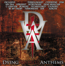 VA - Dying World Anthems (Limited Edition) (2012)