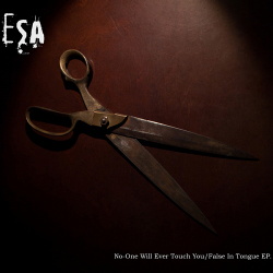 ESA - No-One Will Ever Touch You / False In Tongue (EP) (2013)