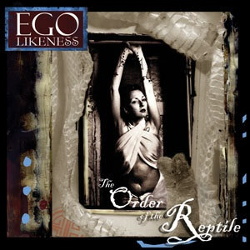 Ego Likeness - The Order of the Reptile (2013)
