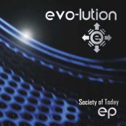 Evo-Lution - Society Of Today (EP) (2013)