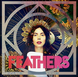 Feathers - If All Now Here (2013)