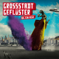 Grossstadtgefluster - Oh, Ein Reh! (2013)