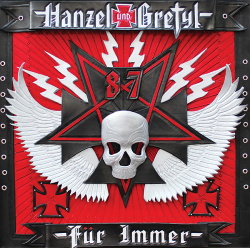 Hanzel und Gretyl - Hanzel und Gretyl Fur Immer (2013)
