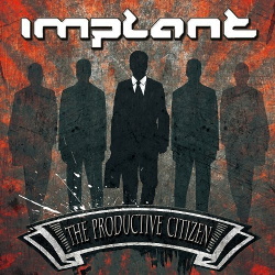 Implant - The Productive Citizen (2CD Limited Edition) (2013)