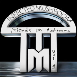 Infected Mushroom - Friends On Mushrooms Vol. 1 (EP) (2013)
