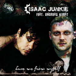 Isaac Junkie Feat Andreas Kubat - Save Me From Myself (EP) (2013)