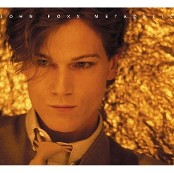 John Foxx - Metadelic (2CD) (2013)