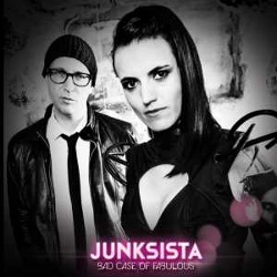 Junksista - Bad Case Of Fabulous (2013)