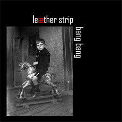 Leæther Strip - Bang Bang (Cher Cover) (2013)