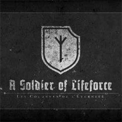 Les Colonnes De L'Éternité - Soldier Of A Lifeforce (2012)