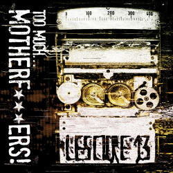 Lescure 13 - Too Much Motherf***ers (2013)