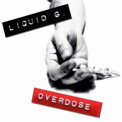 Liquid G. - Overdose (2013)