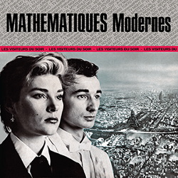 Mathématiques Modernes - Les Visiteurs Du Soir (2013)