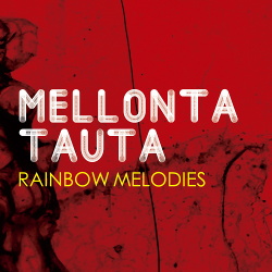 Mellonta Tauta - Rainbow Melodies (2013)