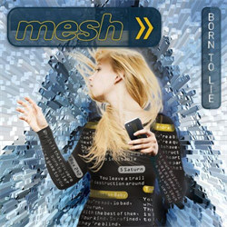 Mesh - Born To Lie (Single) (2013)