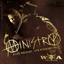 Ministry - Enjoy The Quiet - Live At Wacken 2012 (2013)