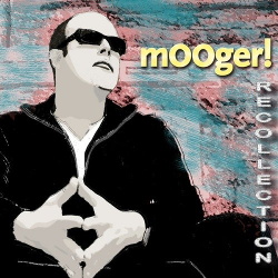 mOOger! - Recollection (2013)