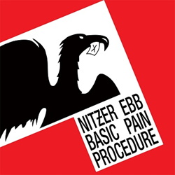 Nitzer Ebb - Basic Pain Procedure (Limited Edition Vinyl) (2012)