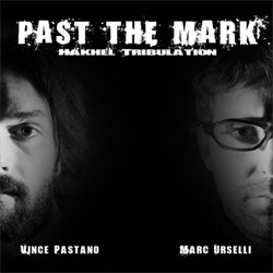 Past The Mark - Hakhel Tribulation (2011)