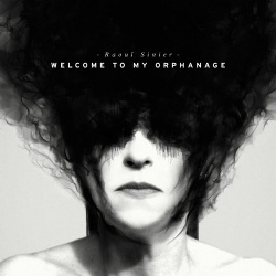 Raoul Sinier - Welcome To My Orphanage (2013)