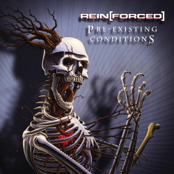 Rein[Forced] - Pre-Existing Conditions (2CD) (2013)