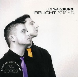 Schwarzbund - Irrlicht 2012 a.D. (2013)