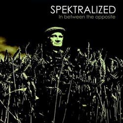 Spektralized - In Between The Opposite (2013)