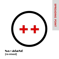 Spreading Point - Re-Start [re-Mixed] (2013)