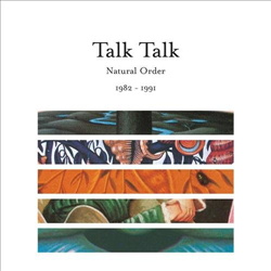 Talk Talk - Natural Order 1982-1991 (2013)
