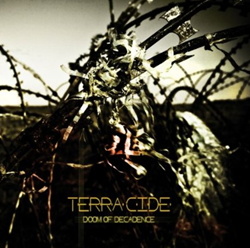 Terra:cide - Doom of Decadence (2013)