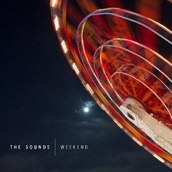The Sounds - Weekend (2013)