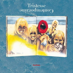 Tristesse Contemporaine - Stay Golden (2013)