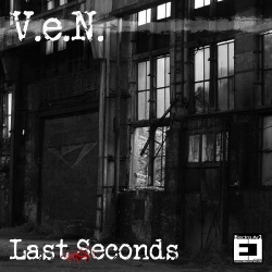 V.e.N. ‎- Last Seconds (EP) (2013)