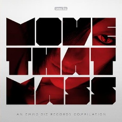 VA - Move That Mass (An Emmo.biz Records Compilation) (2013)