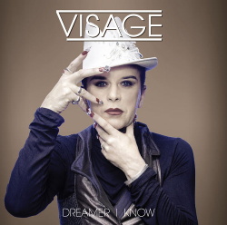 Visage - Dreamer I Know (EP) (2013)