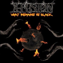 X-Fusion - What Remains Is Black (2013)