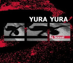 Yura Yura - Be Sexual (2013)