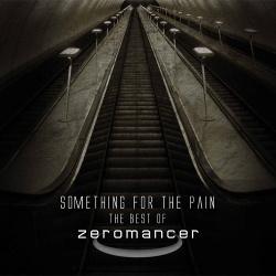 Zeromancer - Something For The Pain (2CD) (2013)